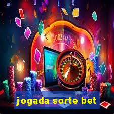 jogada sorte bet